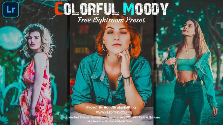 Colorful Moody preset Lightroom MobileDNG & XMP Files Free Download