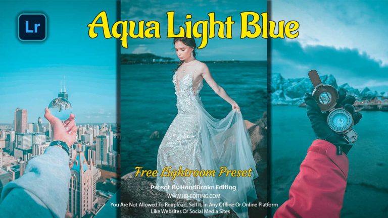 Aqua Light Blue Lightroom Preset Free Download