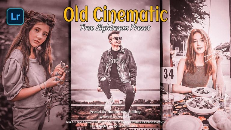 Old Cinematic Lightroom Preset Free Download