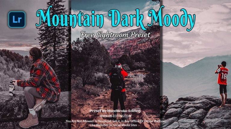 Mountain Dark Moody Lightroom Preset Free